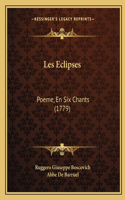 Les Eclipses: Poeme, En Six Chants (1779)