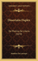 Dissertatio Duplex