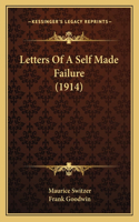 Letters Of A Self Made Failure (1914)