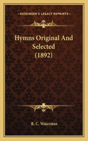 Hymns Original And Selected (1892)