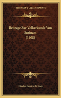 Beitrage Zur Volkerkunde Von Surinam (1908)