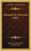 Alexander de Veroveraar (1801)