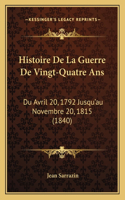 Histoire De La Guerre De Vingt-Quatre Ans
