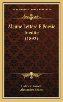 Alcune Lettere E Poesie Inedite (1892)