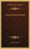 Ancient Mysteries Described