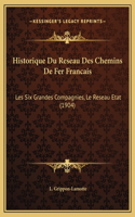 Historique Du Reseau Des Chemins De Fer Francais