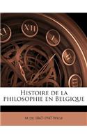 Histoire de la Philosophie En Belgique