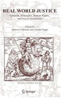 Real World Justice: Grounds, Principles, Human Rights, and Social Institutions