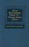 Revue Numismatique, Volume 15... - Primary Source Edition