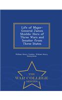 Life of Major-General James Shields