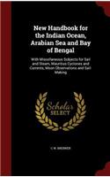 New Handbook for the Indian Ocean, Arabian Sea and Bay of Bengal