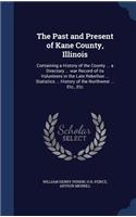 The Past and Present of Kane County, Illinois