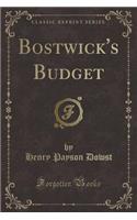 Bostwick's Budget (Classic Reprint)