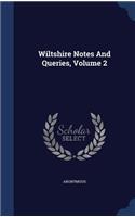 Wiltshire Notes and Queries, Volume 2