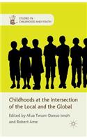 Childhoods at the Intersection of the Local and the Global