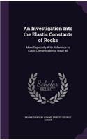 An Investigation Into the Elastic Constants of Rocks