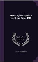 New England Spiders Identified Since 1910