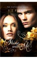 Shine with Me