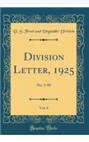 Division Letter, 1925, Vol. 6: No. 1-50 (Classic Reprint)