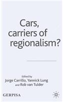 Cars, Carriers of Regionalism?