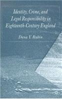 Identity, Crime and Legal Responsibility in Eighteenth-Century England