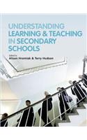 Understanding Learning and Teaching in Secondary Schools