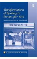 Transformations of Retailing in Europe after 1945