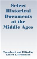 Select Historical Documents of the Middle Ages