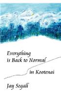 Everything is Back to Normal in Kootenai: (English)