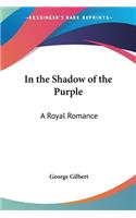In the Shadow of the Purple