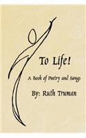 To Life!