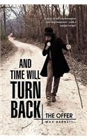 And Time Will Turn Back: The Offer(English)