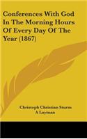 Conferences with God in the Morning Hours of Every Day of the Year (1867)