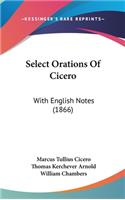 Select Orations Of Cicero