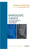 Imaging of Osteoporosis, an Issue of Radiologic Clinics of North America