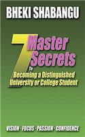 7 Master Secrets to Becoming a Distinguished University or College Student