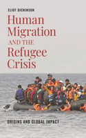 Human Migration and the Refugee Crisis