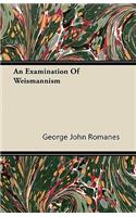 An Examination Of Weismannism