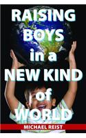 Raising Boys in a New Kind of World