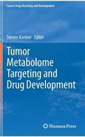 Tumor Metabolome Targeting and Drug Development