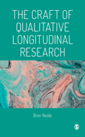 Craft of Qualitative Longitudinal Research