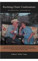 Rocking Chair Confessions: Tales Told by a Texan ... Some Partially True!(English)