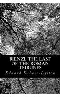Rienzi, the Last of the Roman Tribunes
