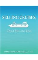 Selling Cruises, Don't Miss the Boat