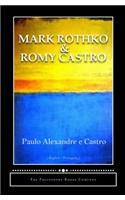 Mark Rothko and Romy Castro: Matters of Intimacy - Intimacy with Matters