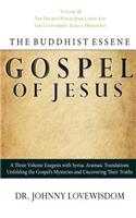 Buddhist Essene Gospel of Jesus Volume III