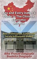 Any and Every Indian's Guide to The Chinese Economic Miracle: Role of Civilization, Culture and Society in Economic Growth