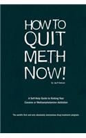 How to Quit Meth Now