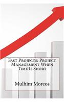 Fast Projects