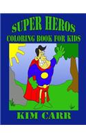 Super Heros: Coloring Book for Kids